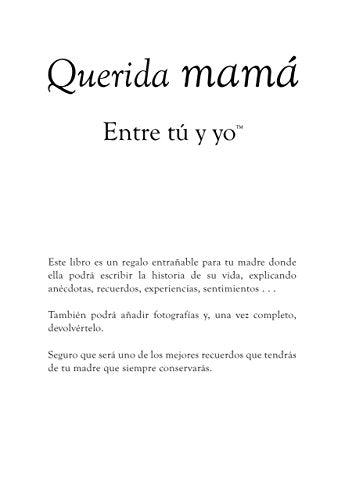 Querida mamá – Entre tú y yo, memorias con corazón
