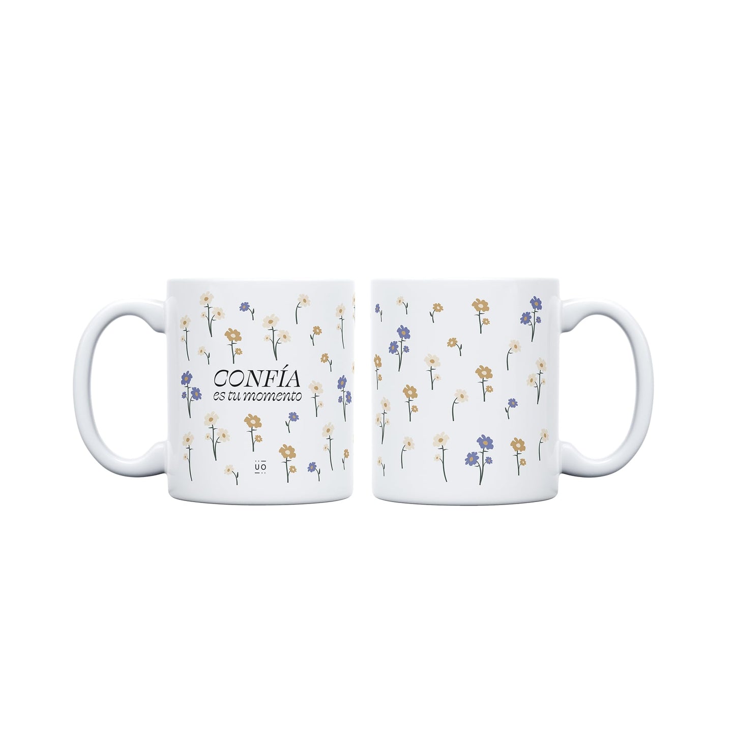 Confía – Es tu momento y tu taza también