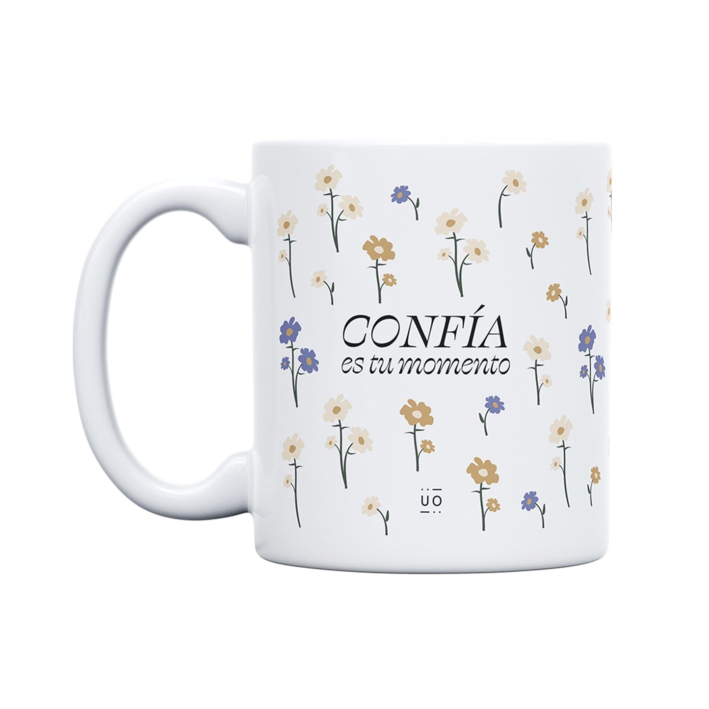 Confía – Es tu momento y tu taza también