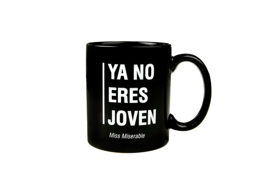 Taza "Ya no eres joven" – Café para asumirlo con sarcasmo