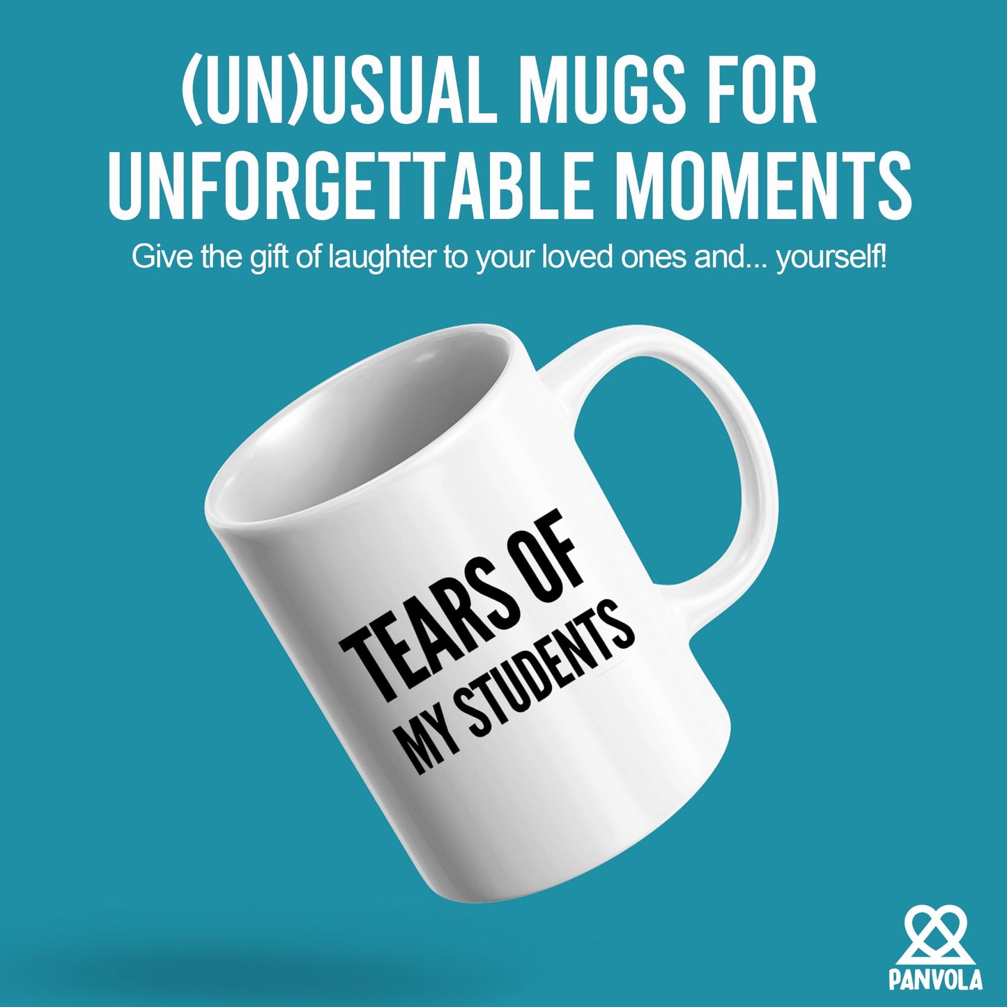 Panvola 'Tears of My Students ' Taza para profesor, divertido regalo de graduación para profesor instructor de física, química, cálculo taza de café de cerámica (11 oz, blanco)