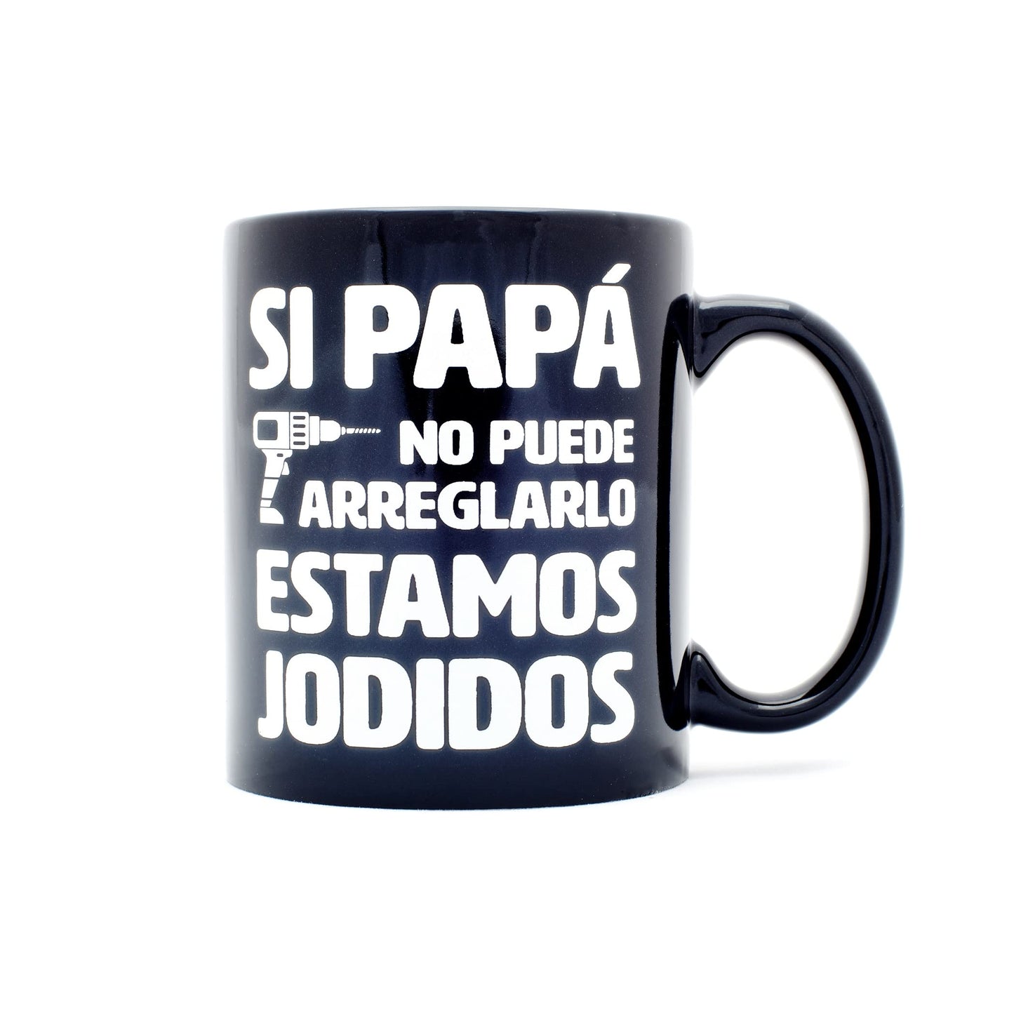 Si papá no puede… – Taza para papás muy cracks