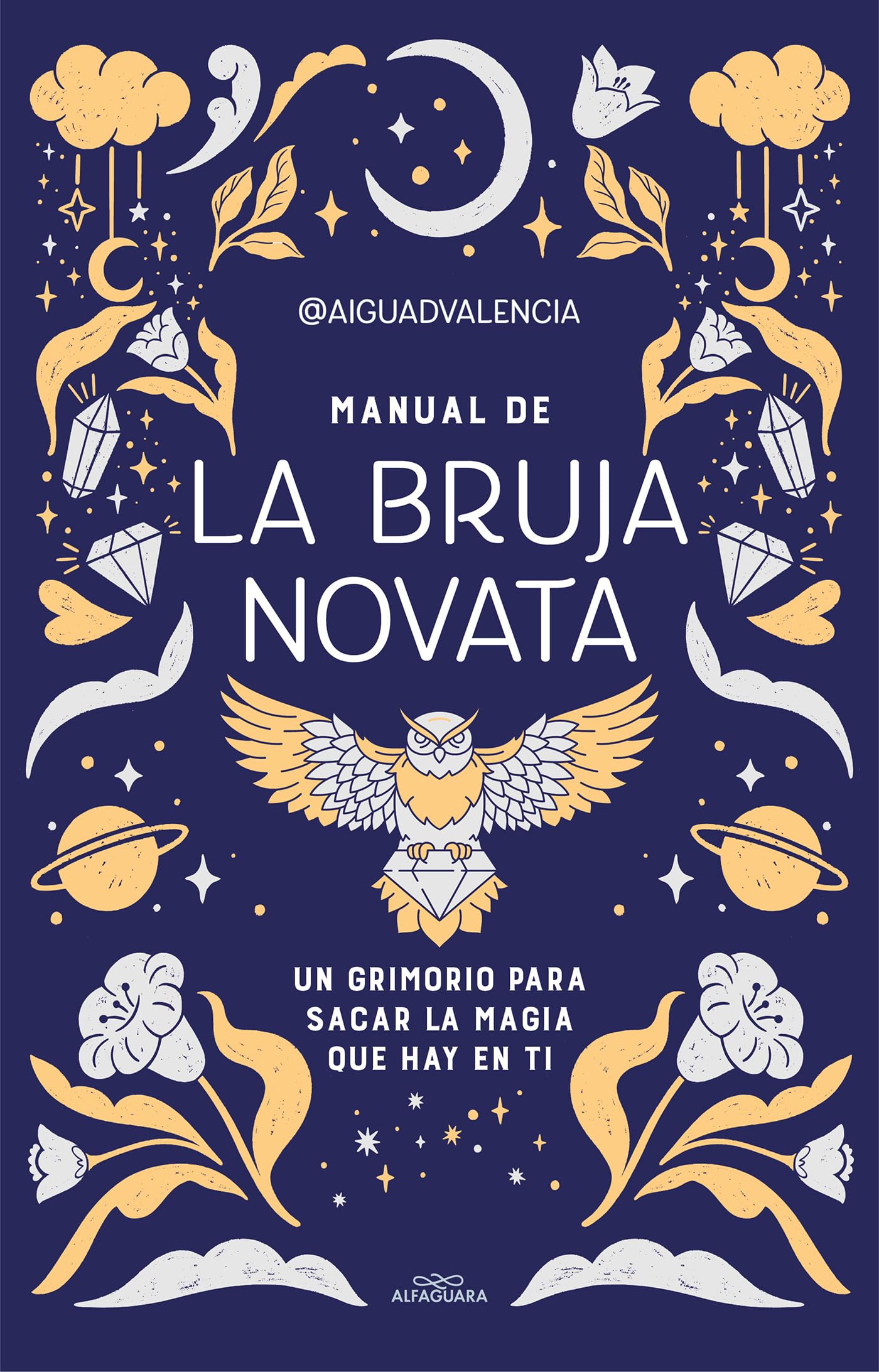 Manual de bruja novata – Grimorio para almas mágicas en prácticas
