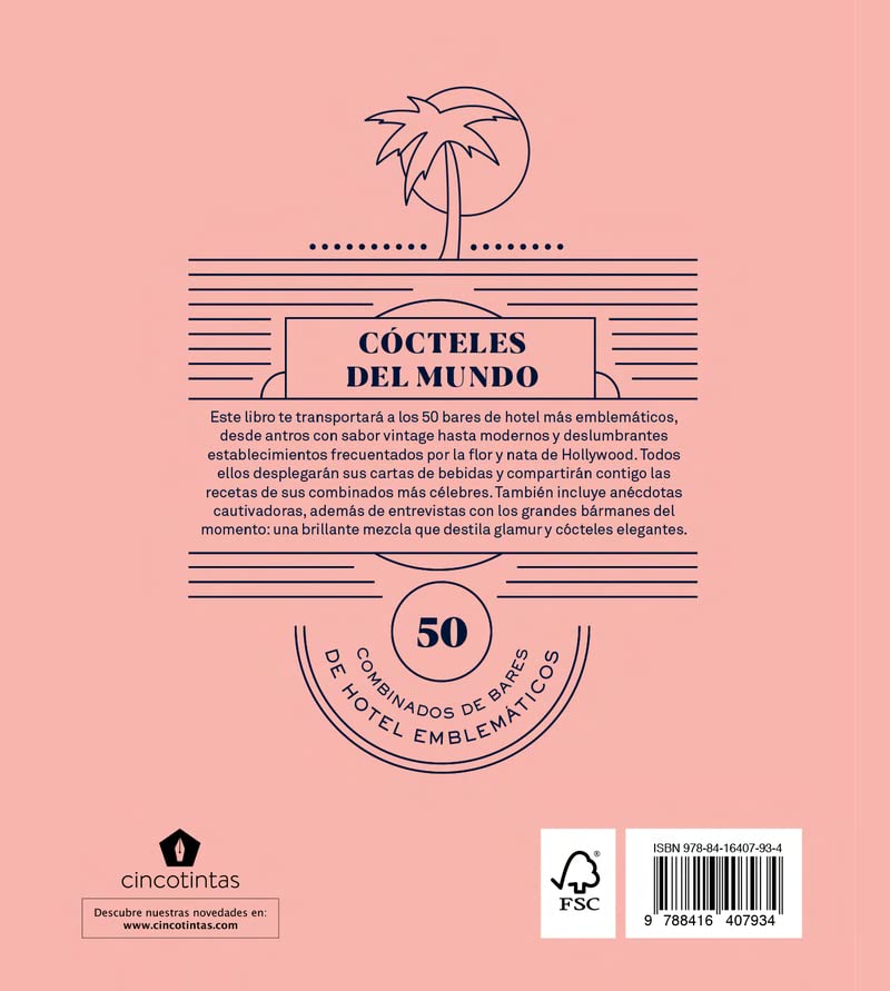 Cócteles del mundo – 50 combinados de hoteles legendarios