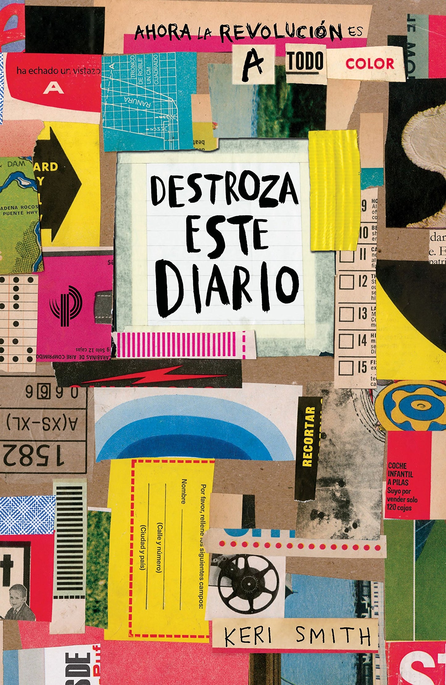 Destroza este diario a todo color – Crea, rompe y pinta sin límites