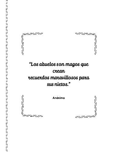 Querido abuelo - entre tú y yo: Cuéntame la historia de tu vida