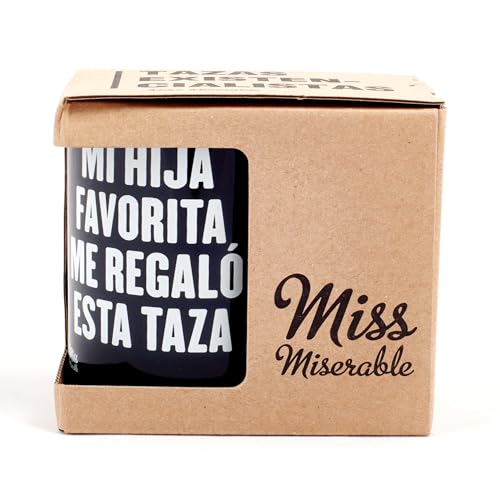 Miss MIserable Taza para padres Mi hija favorita me regaló esta taza