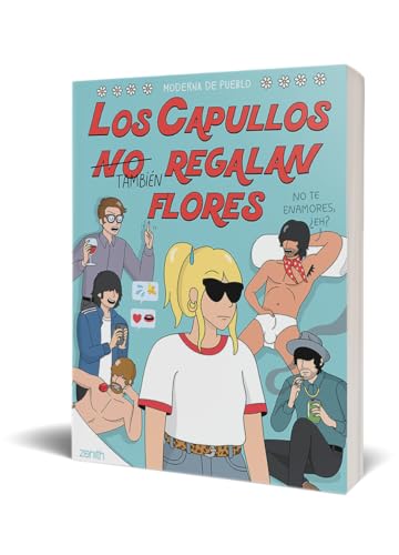 Los capullos no regalan flores – Humor gráfico sin filtros