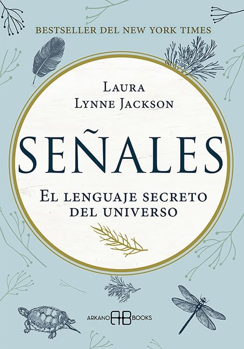 Señales: El lenguaje secreto del universo – Conecta con tus guías espirituales