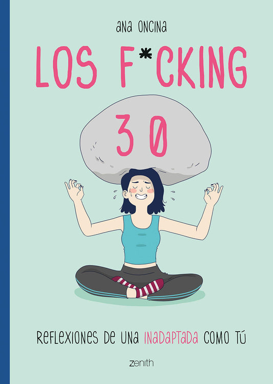 Los f*cking 30 – Libro para sobrevivir a la treintena