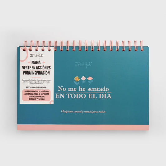 Mr.Wonderful - Planificador semanal y mensual para Madres - No me he sentado en todo el día - Regalo Día de la Madre