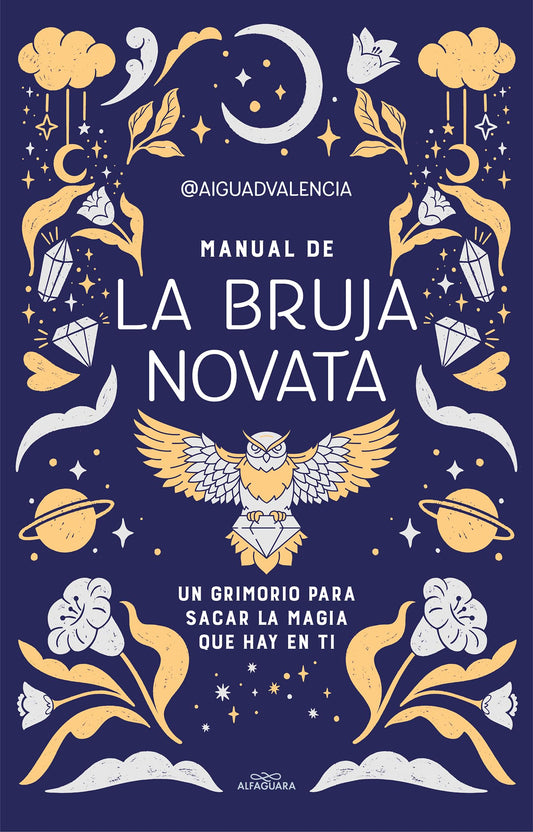 Manual de bruja novata – Grimorio para almas mágicas en prácticas
