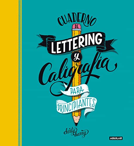 Cuaderno de lettering y caligrafía creativa para principiantes: Guía para aprender a dibujar palabras con un boli y tu creatividad (Inspiración y creatividad)